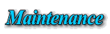 Maintenance